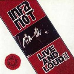 Infa-Riot : Live and Loud !!